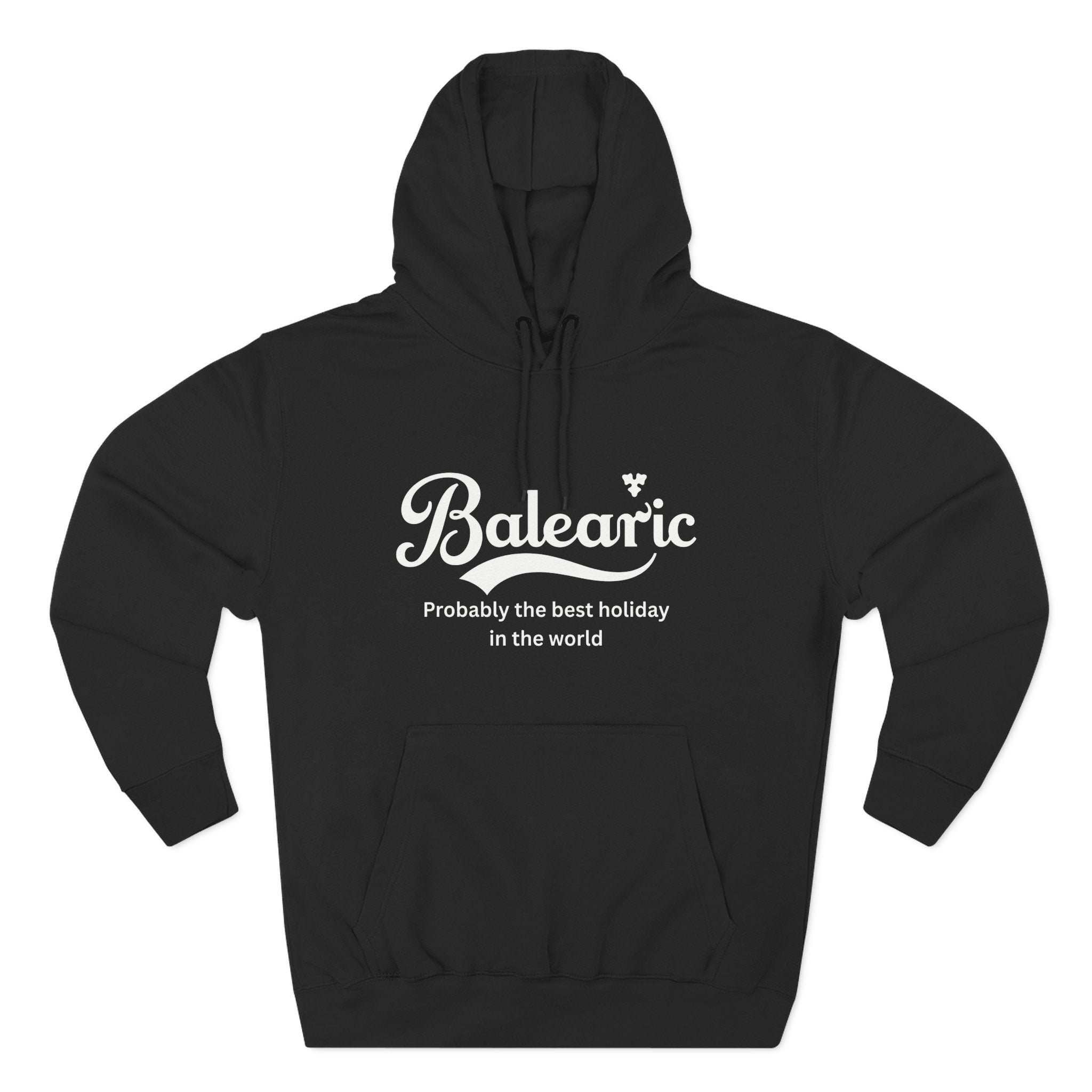 Black hoodie with 'Balearic - Probably the best holiday in the world" logo