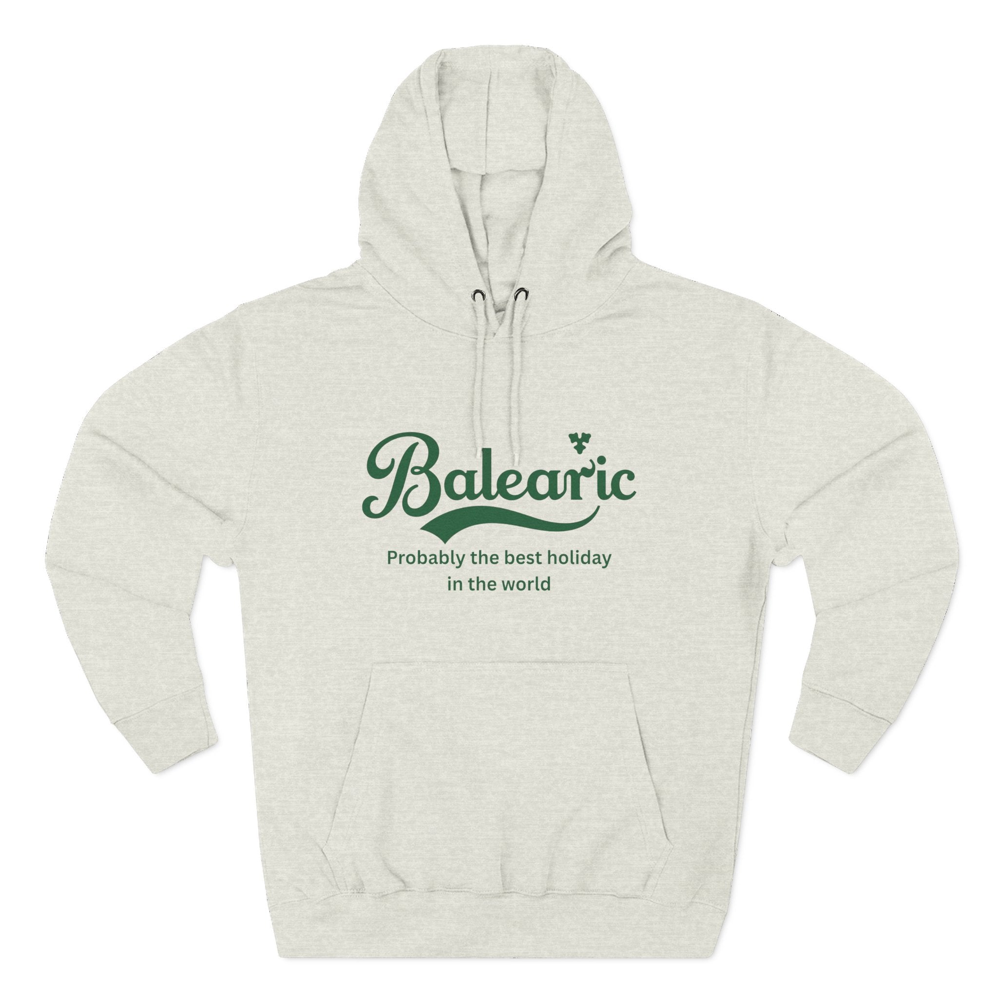 Oatmeal hoodie with 'Balearic - Probably the best holiday in the world" logo